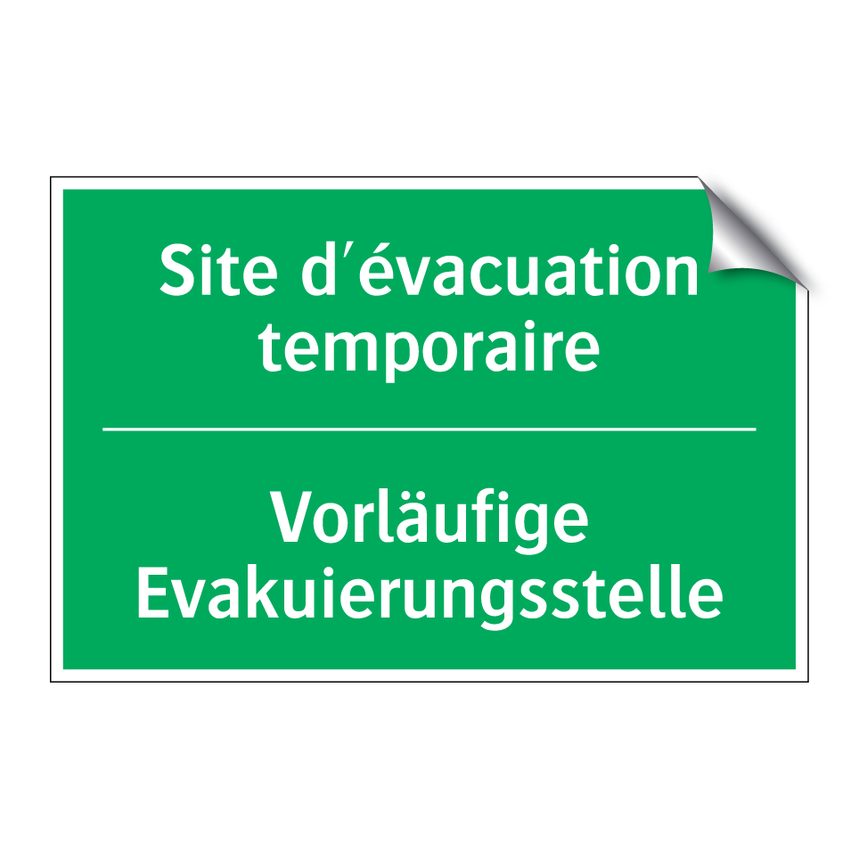 Vorläufige Evakuierungsstelle - Site d'évacuation temporaire