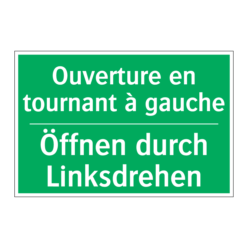 Öffnen durch Linksdrehen - Ouverture en tournant à gauche