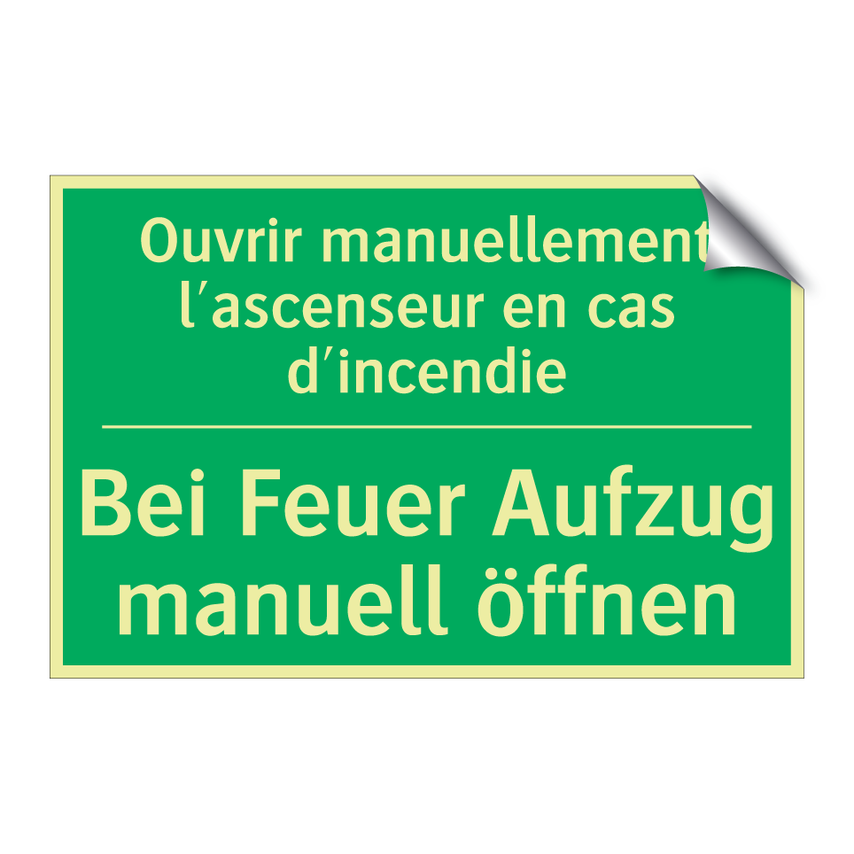 Bei Feuer Aufzug manuell öffnen /.../ - Ouvrir manuellement l'ascenseur  /.../