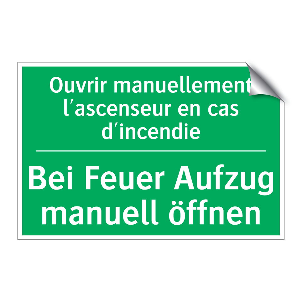 Bei Feuer Aufzug manuell öffnen /.../ - Ouvrir manuellement l'ascenseur  /.../