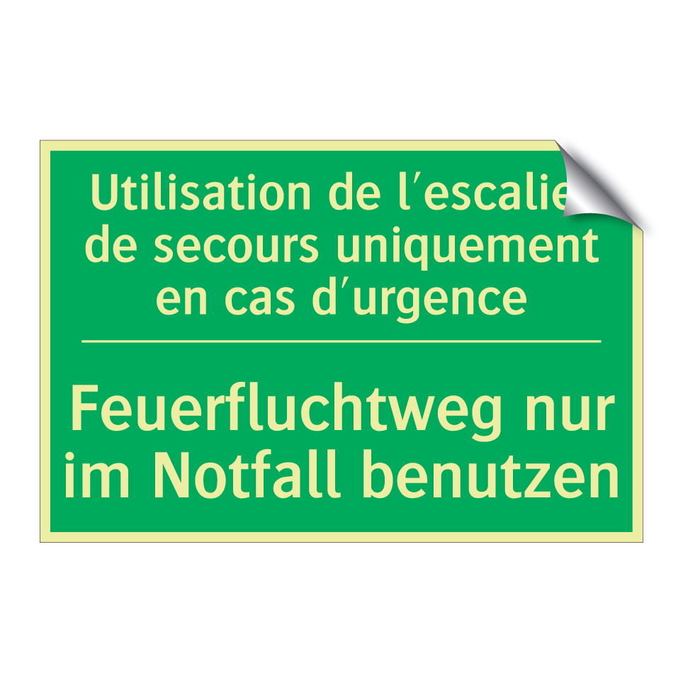 Feuerfluchtweg nur im Notfall  /.../ - Utilisation de l'escalier de secours  /.../