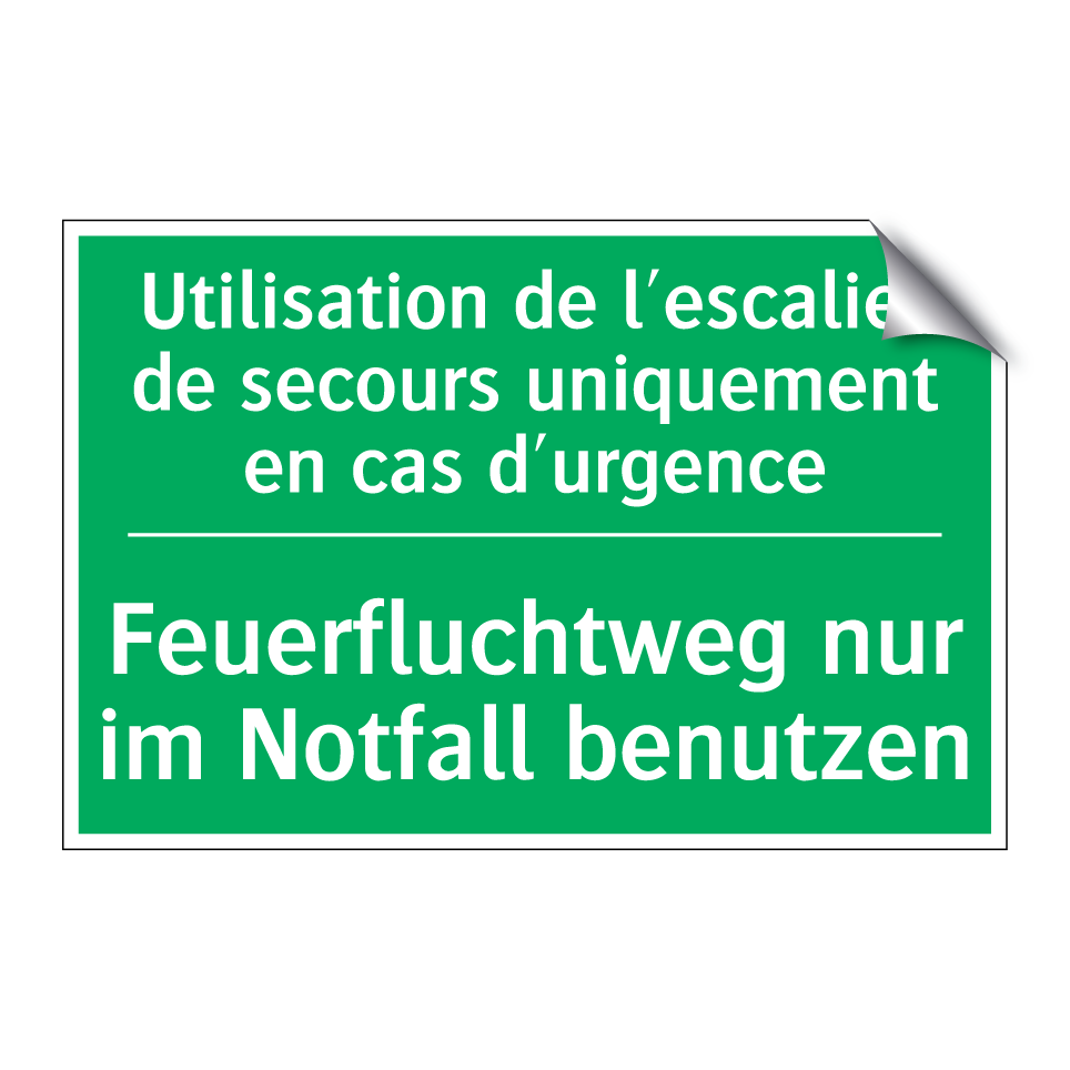 Feuerfluchtweg nur im Notfall  /.../ - Utilisation de l'escalier de secours  /.../