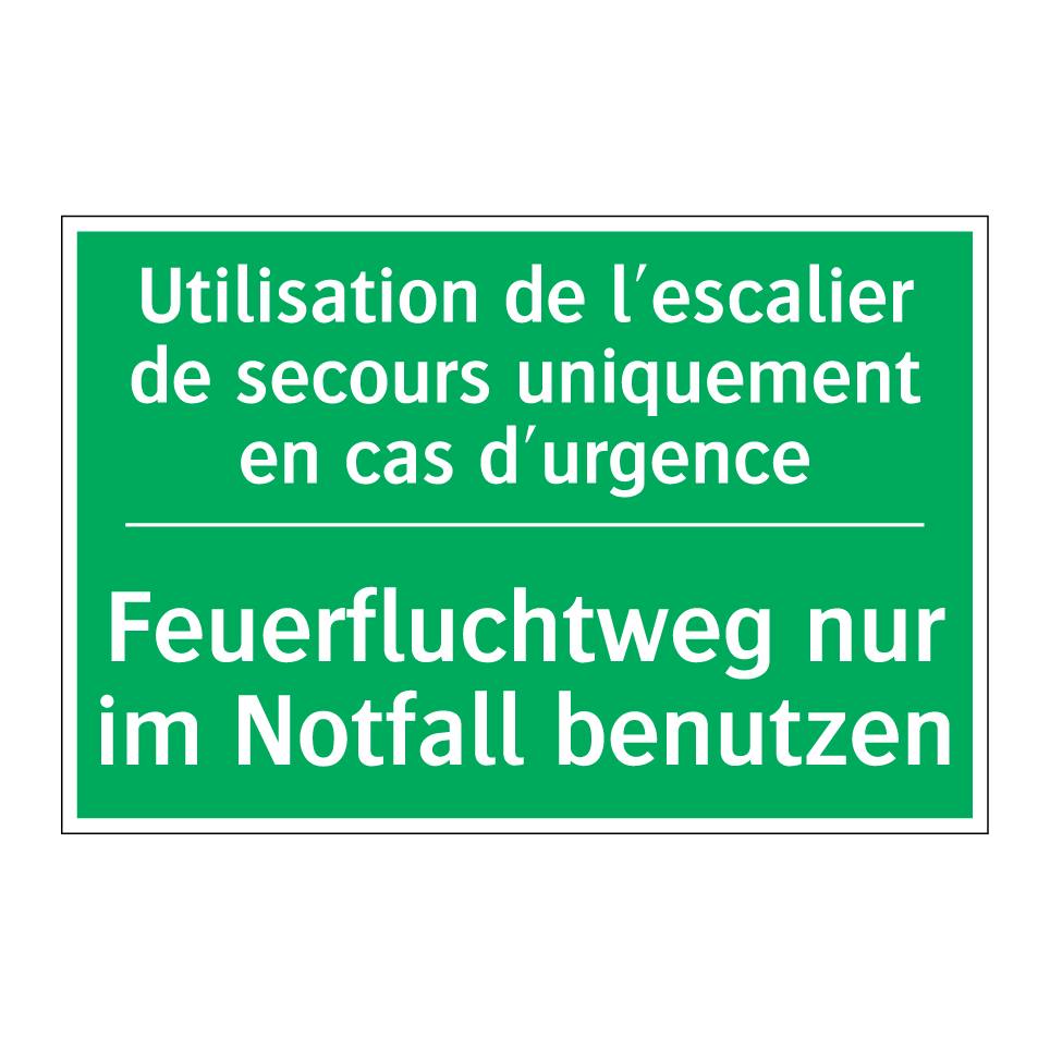 Feuerfluchtweg nur im Notfall  /.../ - Utilisation de l'escalier de secours  /.../