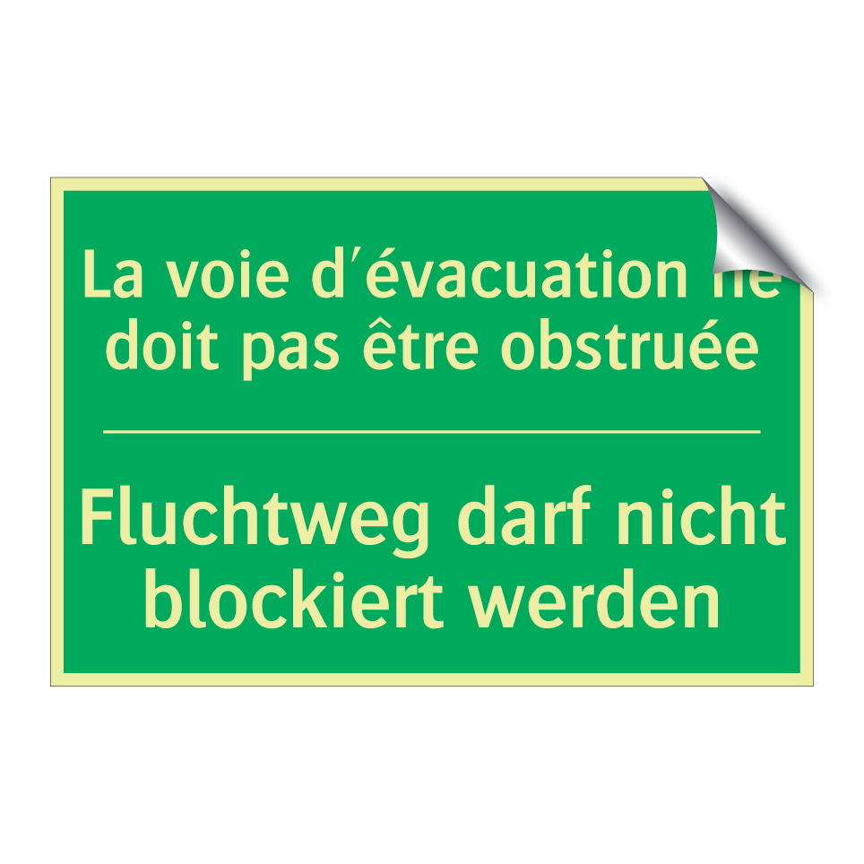 Fluchtweg darf nicht blockiert  /.../ - La voie d'évacuation ne doit pas  /.../