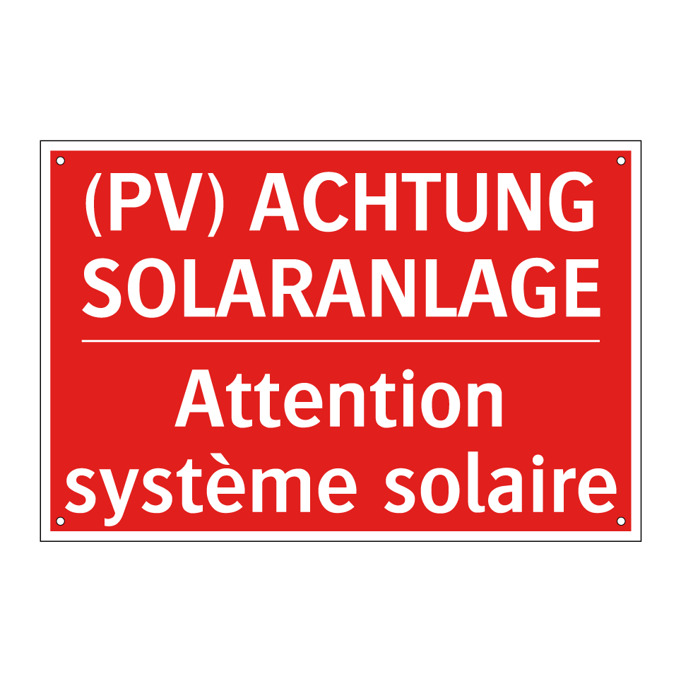 (PV) ACHTUNG SOLARANLAGE - Attention système solaire
