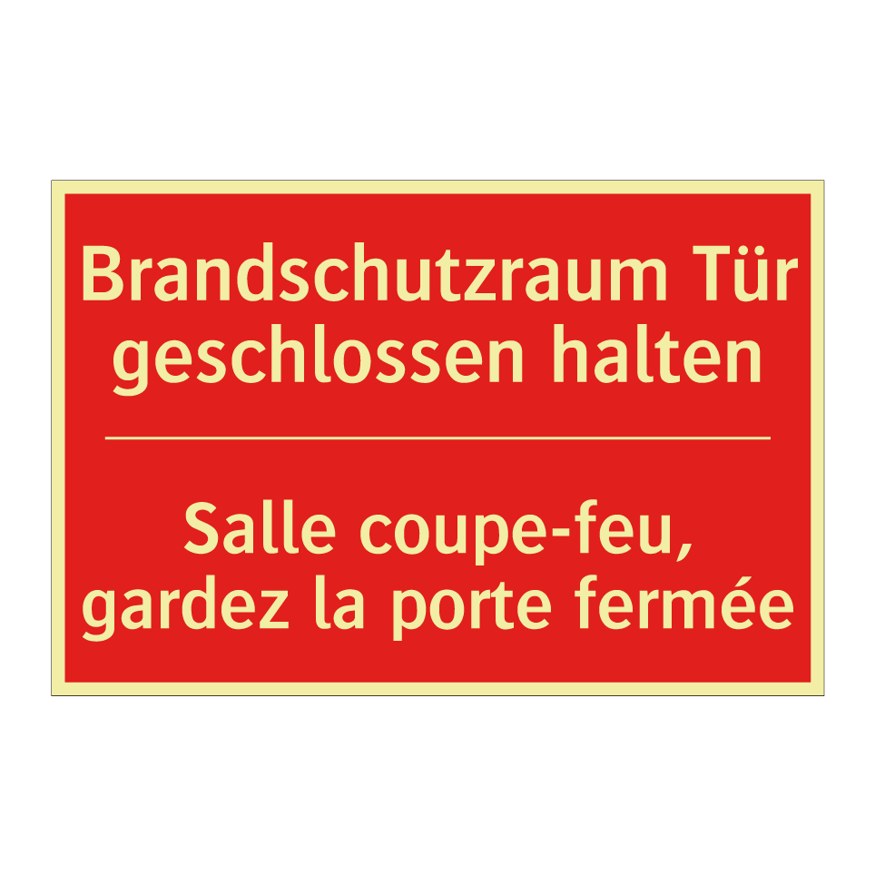 Brandschutzraum Tür geschlossen  /.../ - Salle coupe-feu, gardez la porte  /.../
