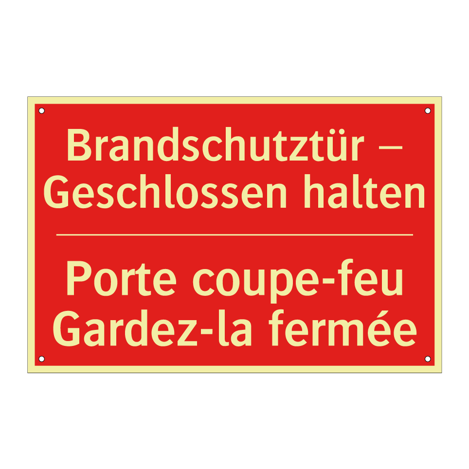 Brandschutztür – Geschlossen halten /.../ - Porte coupe-feu Gardez-la fermée /.../