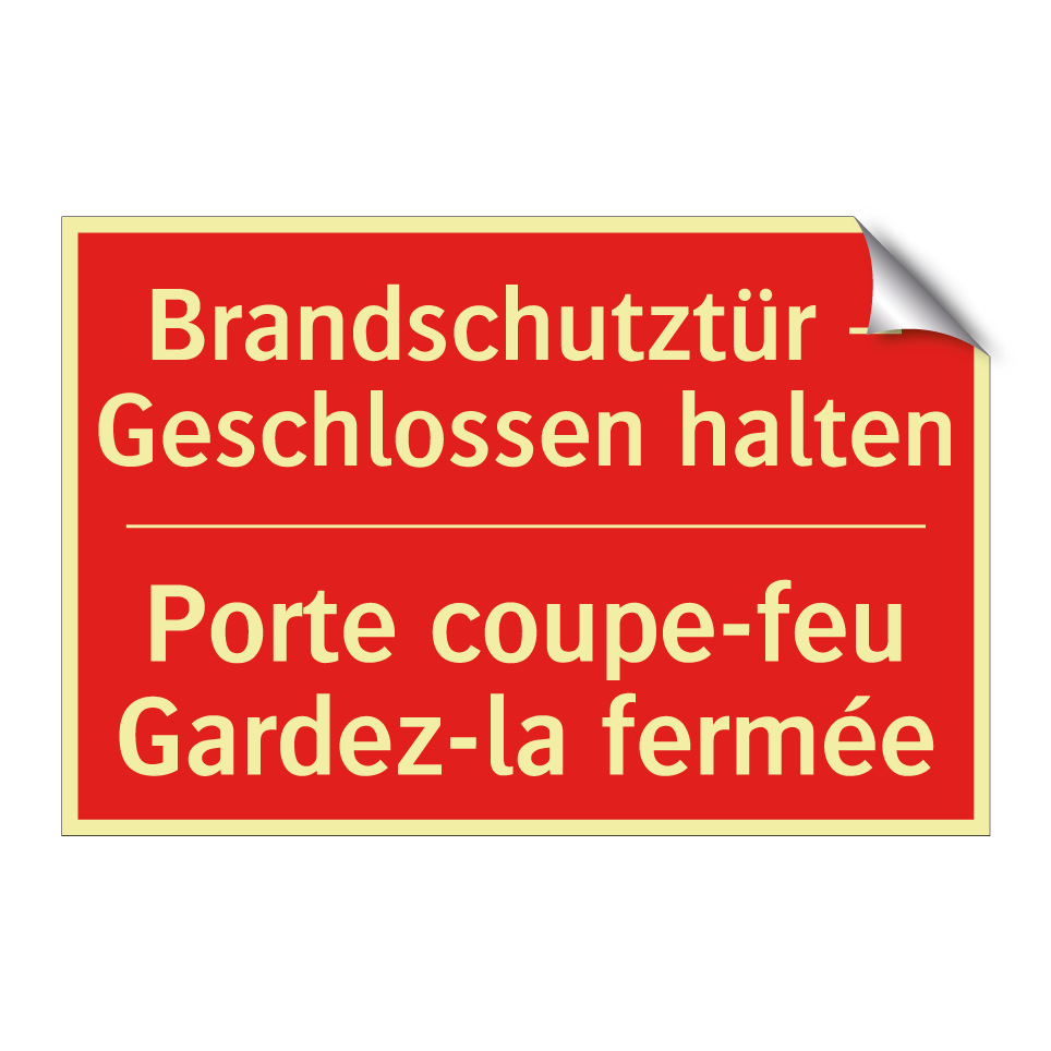 Brandschutztür – Geschlossen halten /.../ - Porte coupe-feu Gardez-la fermée /.../