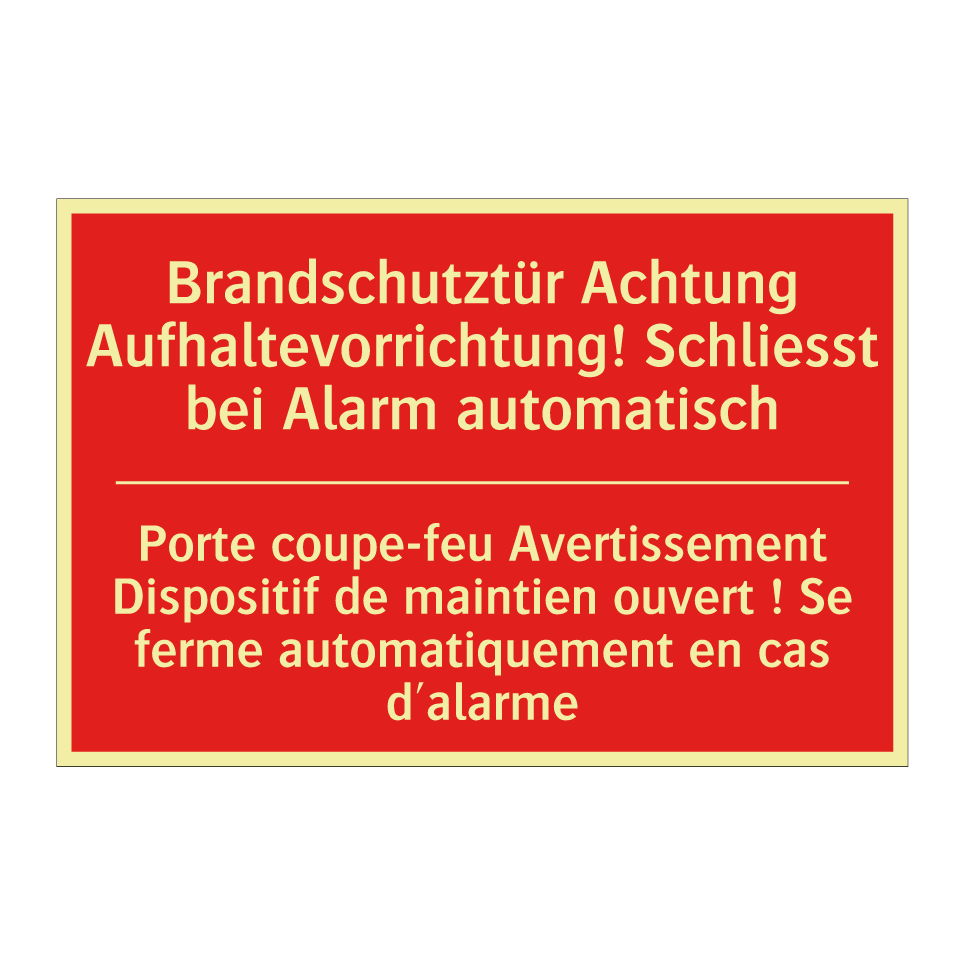 Brandschutztür Achtung Aufhaltevorrichtung!  /.../ - Porte coupe-feu Avertissement  /.../