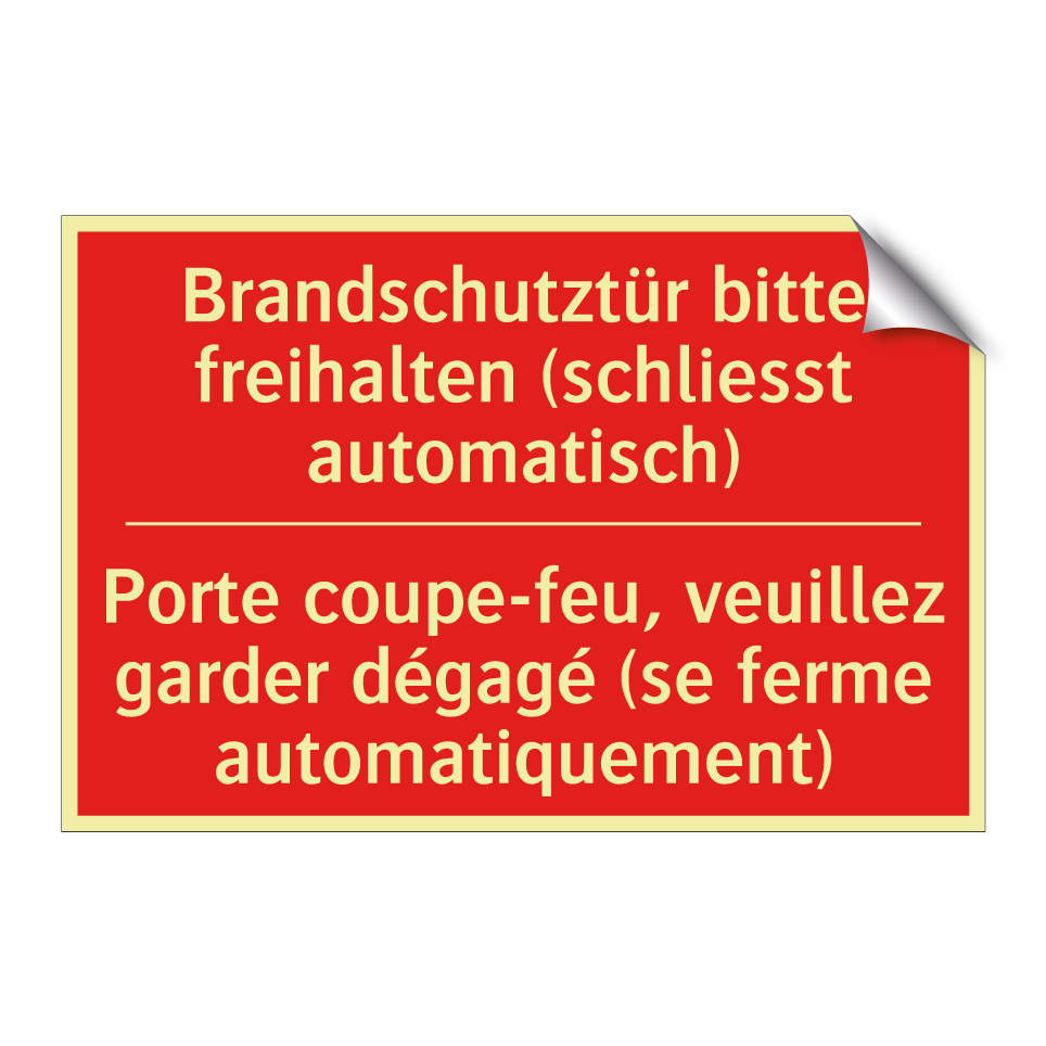 Brandschutztür bitte freihalten  /.../ - Porte coupe-feu, veuillez garder  /.../