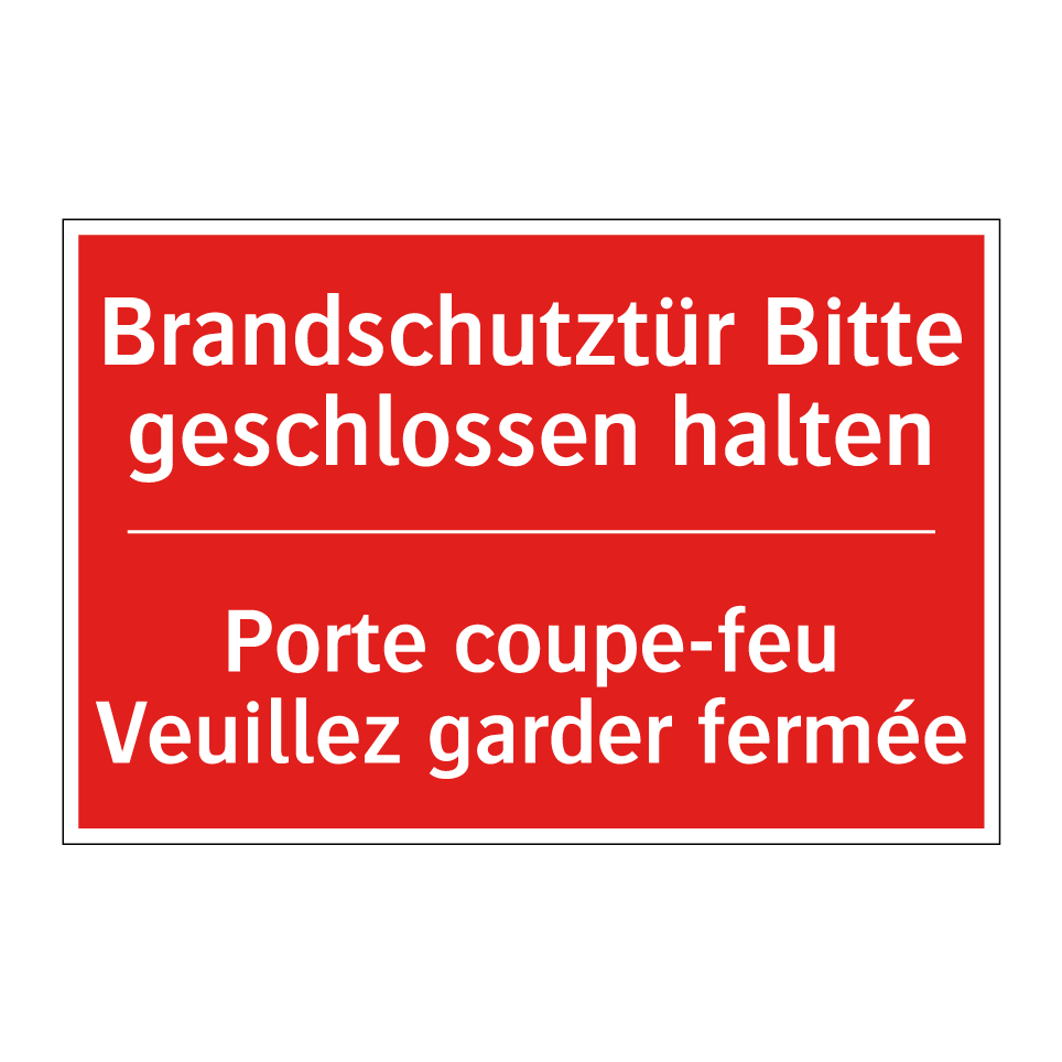 Brandschutztür Bitte geschlossen  /.../ - Porte coupe-feu Veuillez garder  /.../