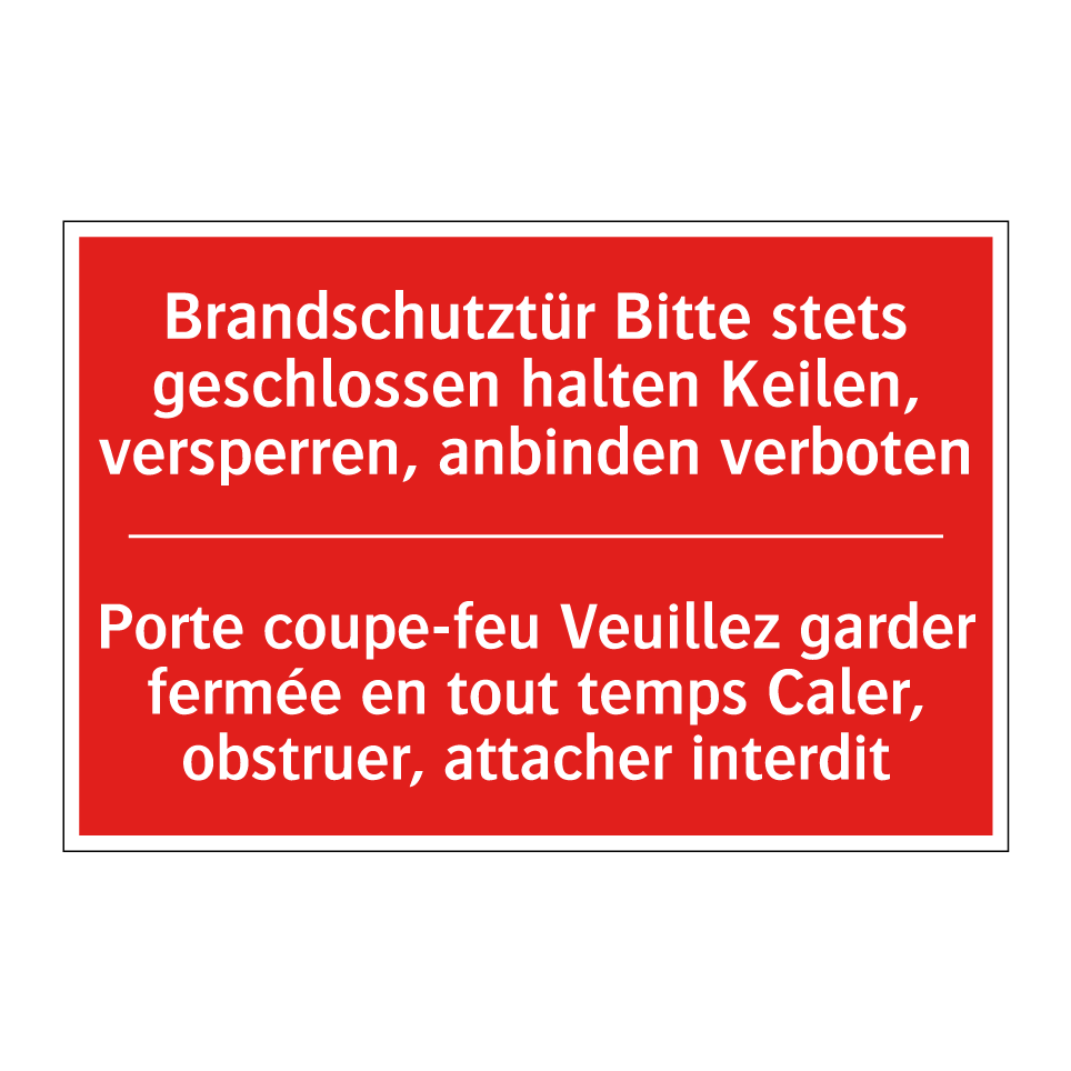 Brandschutztür Bitte stets geschlossen  /.../ - Porte coupe-feu Veuillez garder  /.../