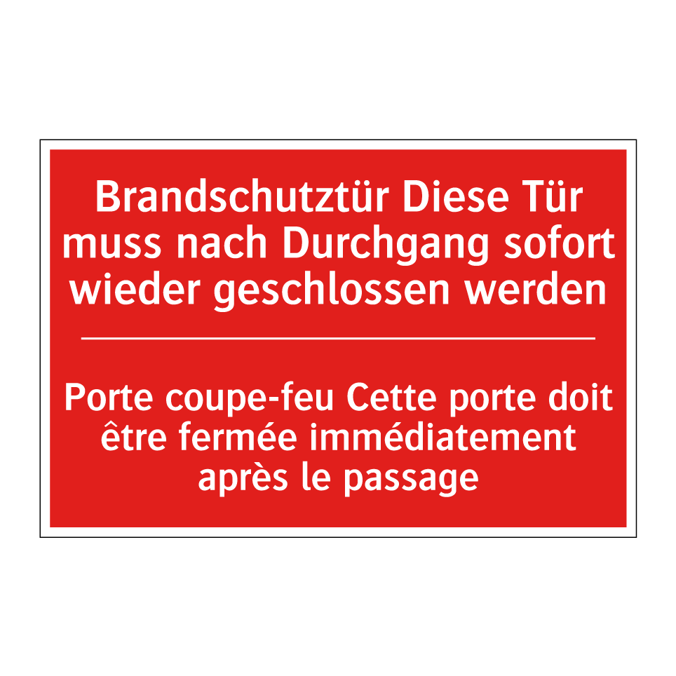 Brandschutztür Diese Tür muss  /.../ - Porte coupe-feu Cette porte doit  /.../
