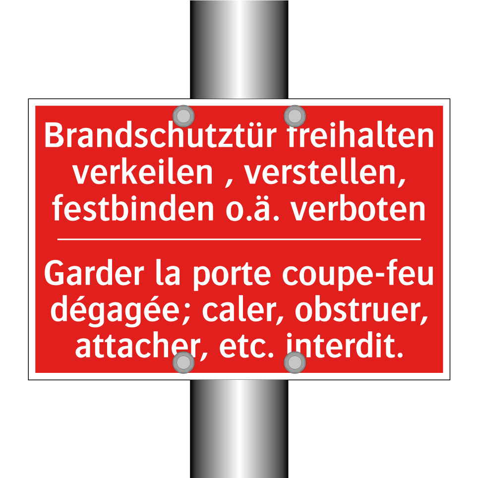 Brandschutztür freihalten verkeilen  /.../ - Garder la porte coupe-feu dégagée;  /.../