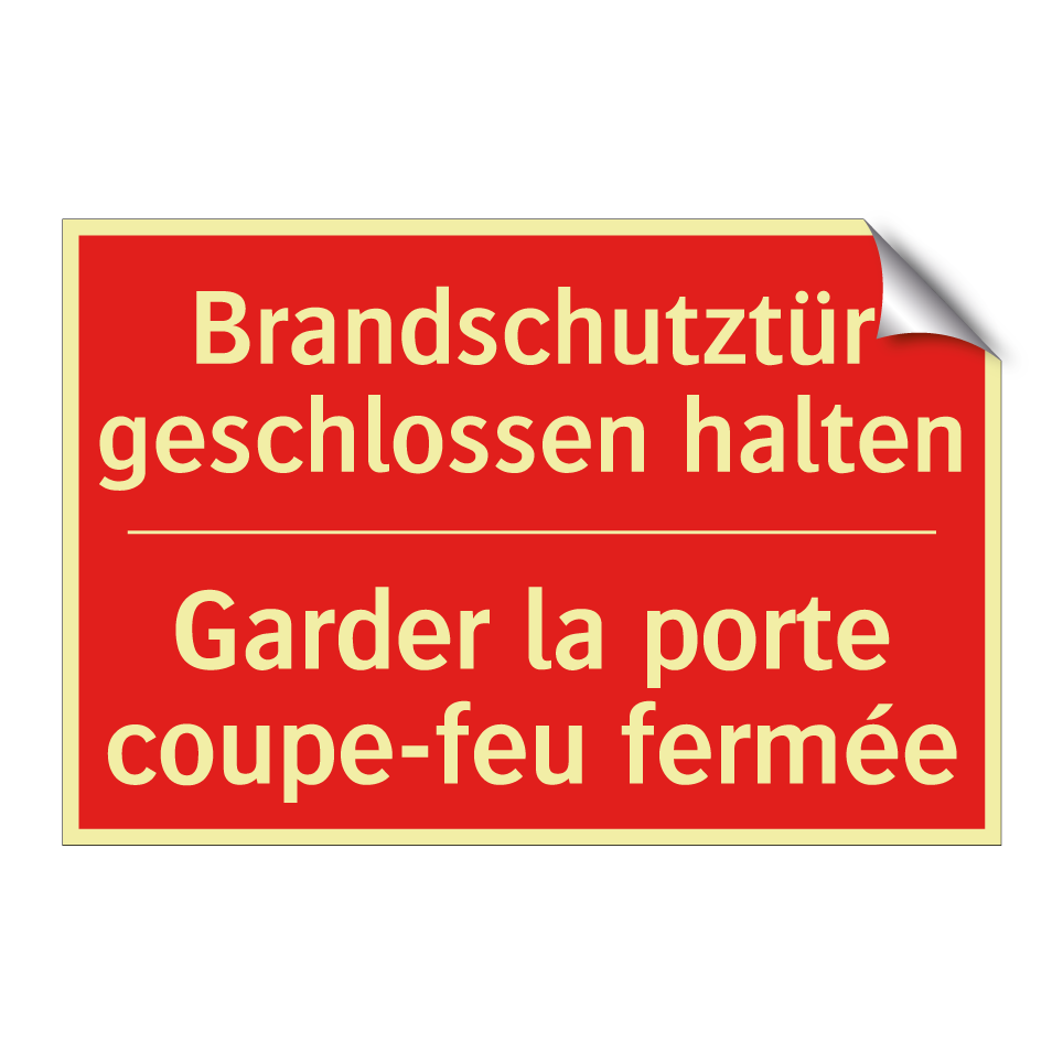 Brandschutztür geschlossen halten /.../ - Garder la porte coupe-feu fermée /.../