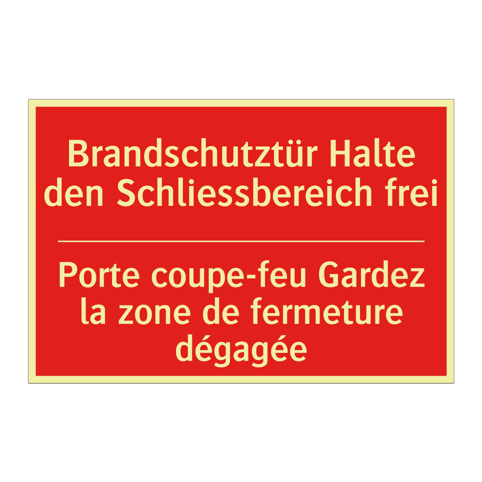 Brandschutztür Halte den Schließbereich  /.../ - Porte coupe-feu Gardez la zone  /.../