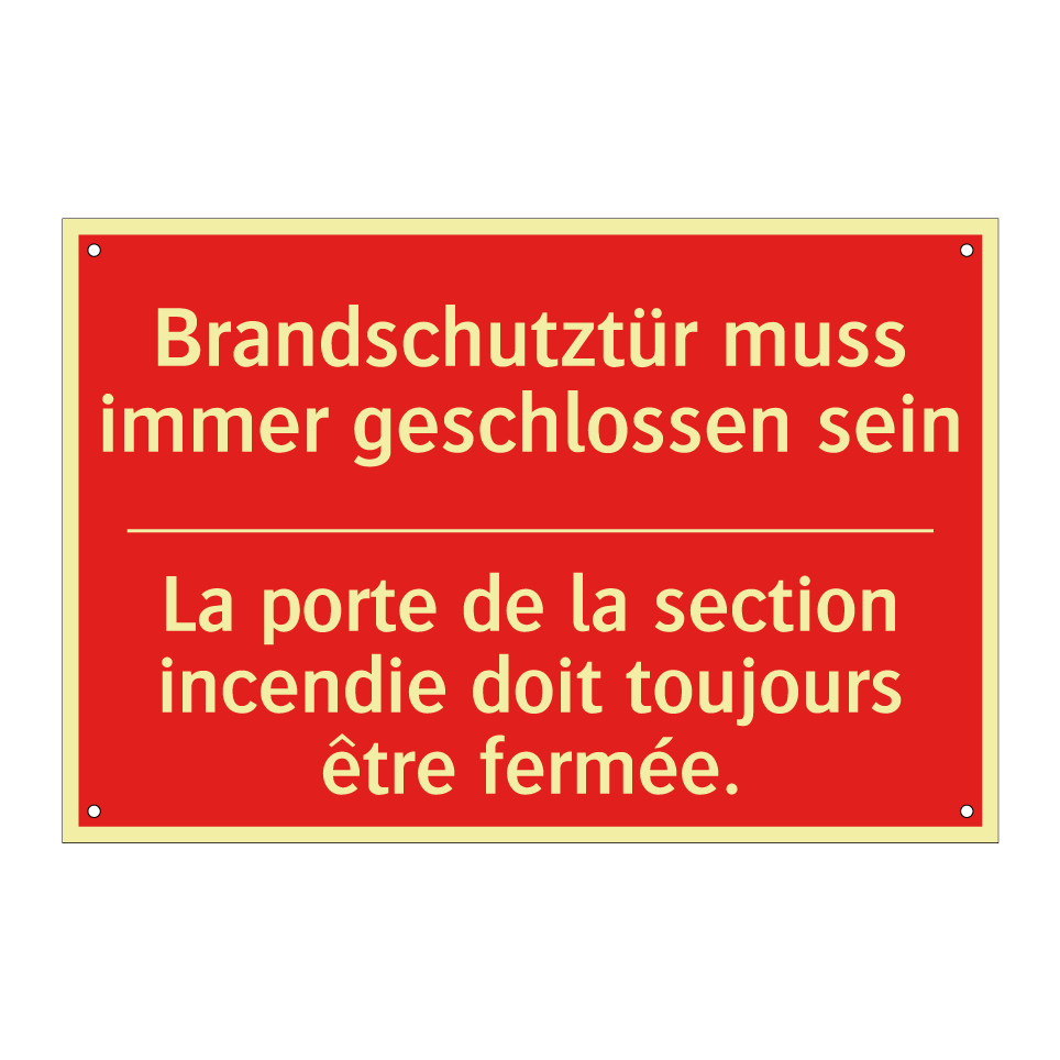 Brandschutztür muss immer geschlossen  /.../ - La porte de la section incendie  /.../