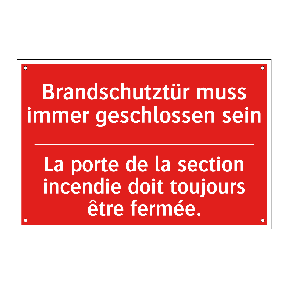 Brandschutztür muss immer geschlossen  /.../ - La porte de la section incendie  /.../