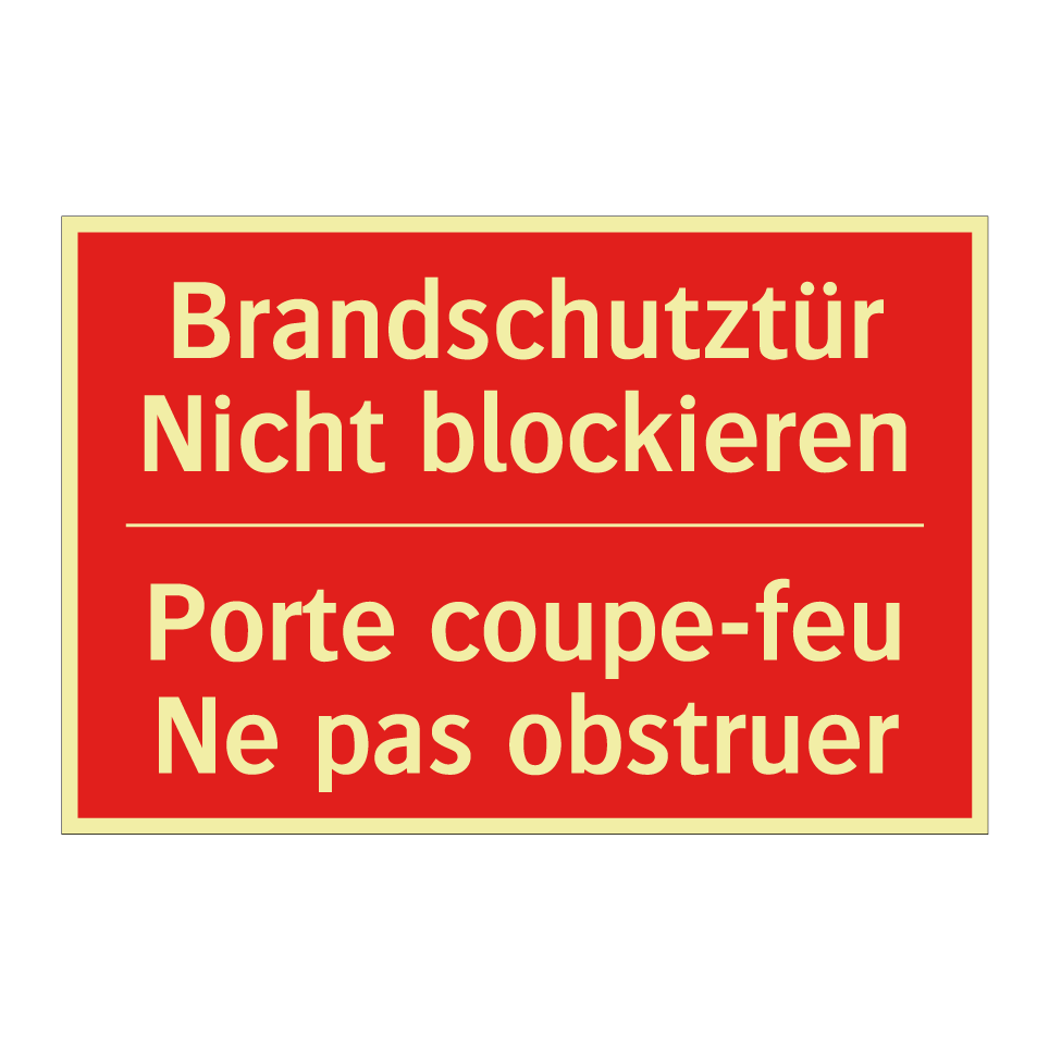 Brandschutztür Nicht blockieren /.../ - Porte coupe-feu Ne pas obstruer /.../