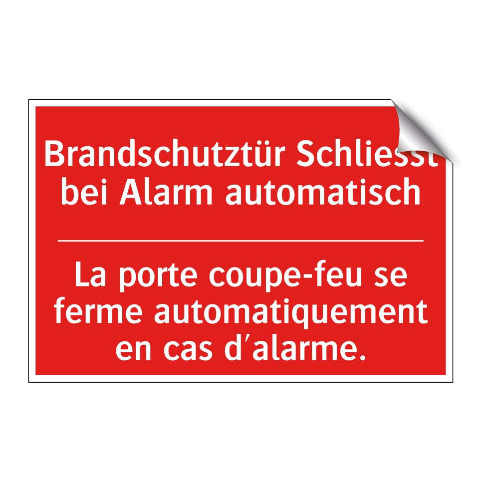 Brandschutztür Schließt bei Alarm  /.../ - La porte coupe-feu se ferme automatiquement  /.../