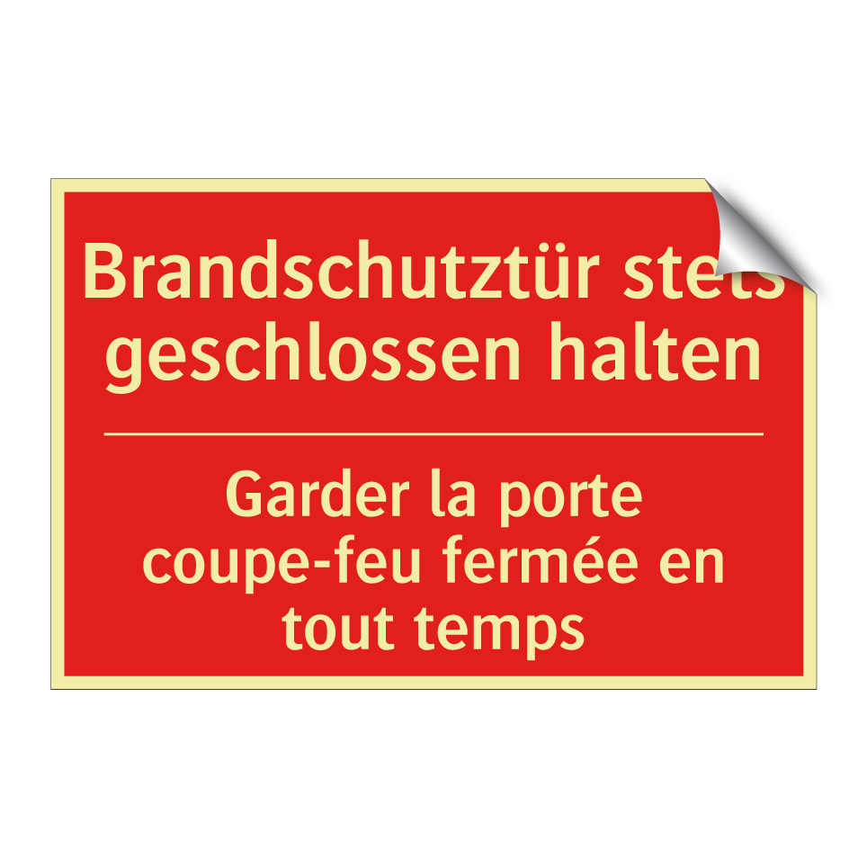 Brandschutztür stets geschlossen  /.../ - Garder la porte coupe-feu fermée  /.../