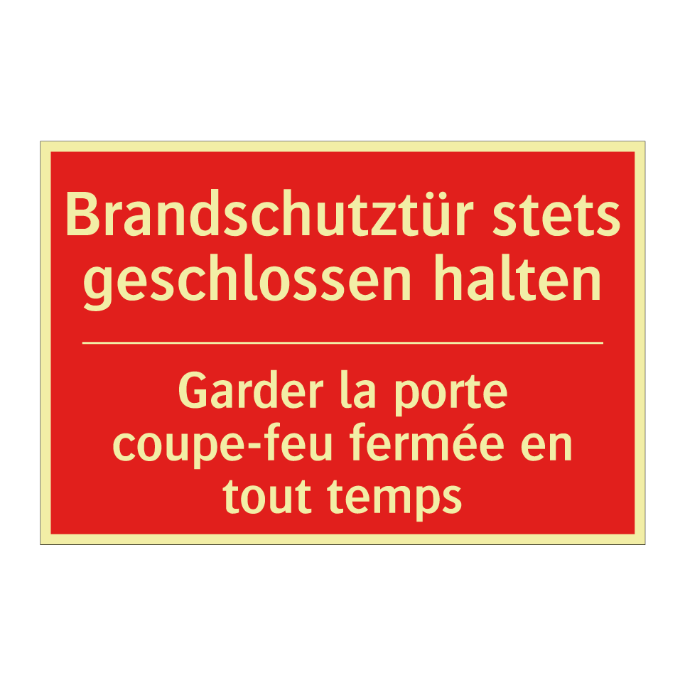 Brandschutztür stets geschlossen  /.../ - Garder la porte coupe-feu fermée  /.../