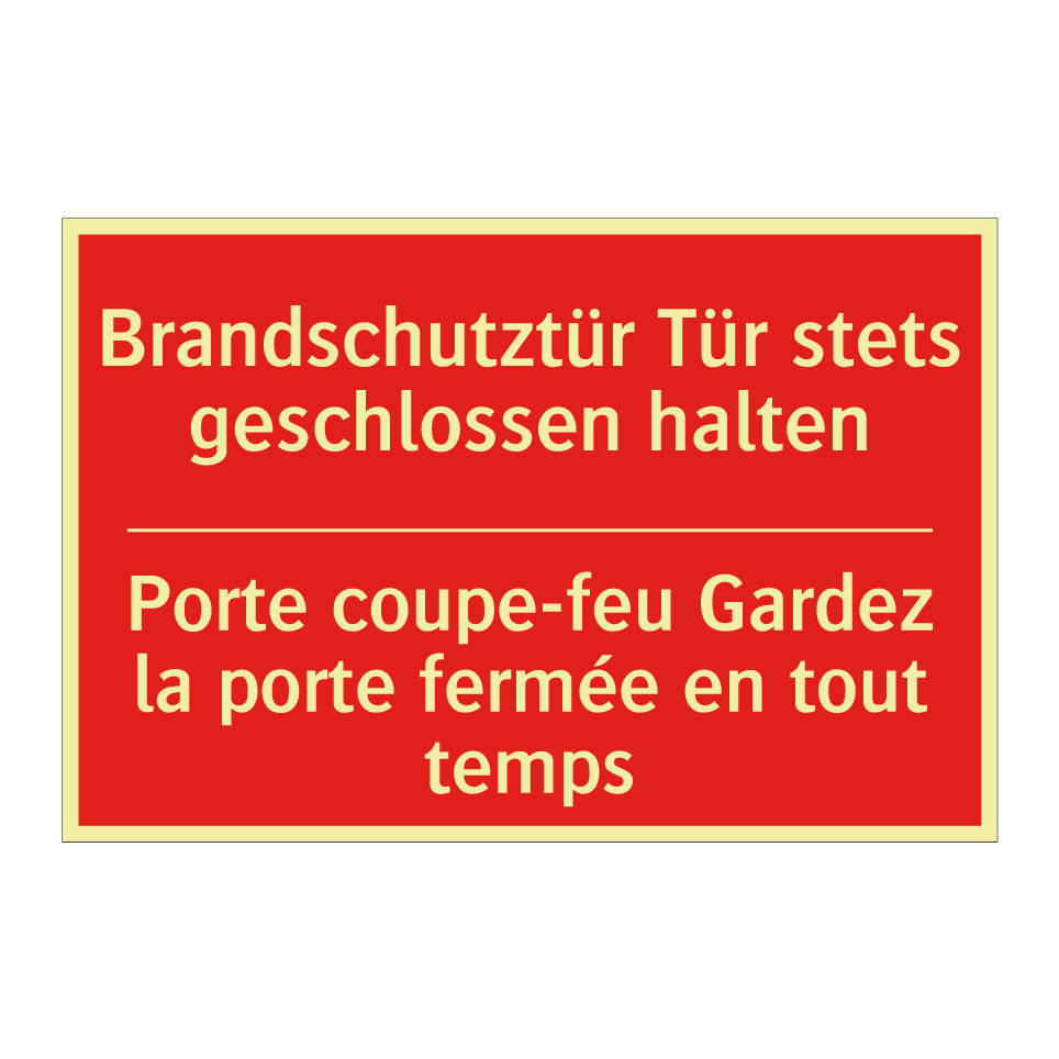 Brandschutztür Tür stets geschlossen  /.../ - Porte coupe-feu Gardez la porte  /.../