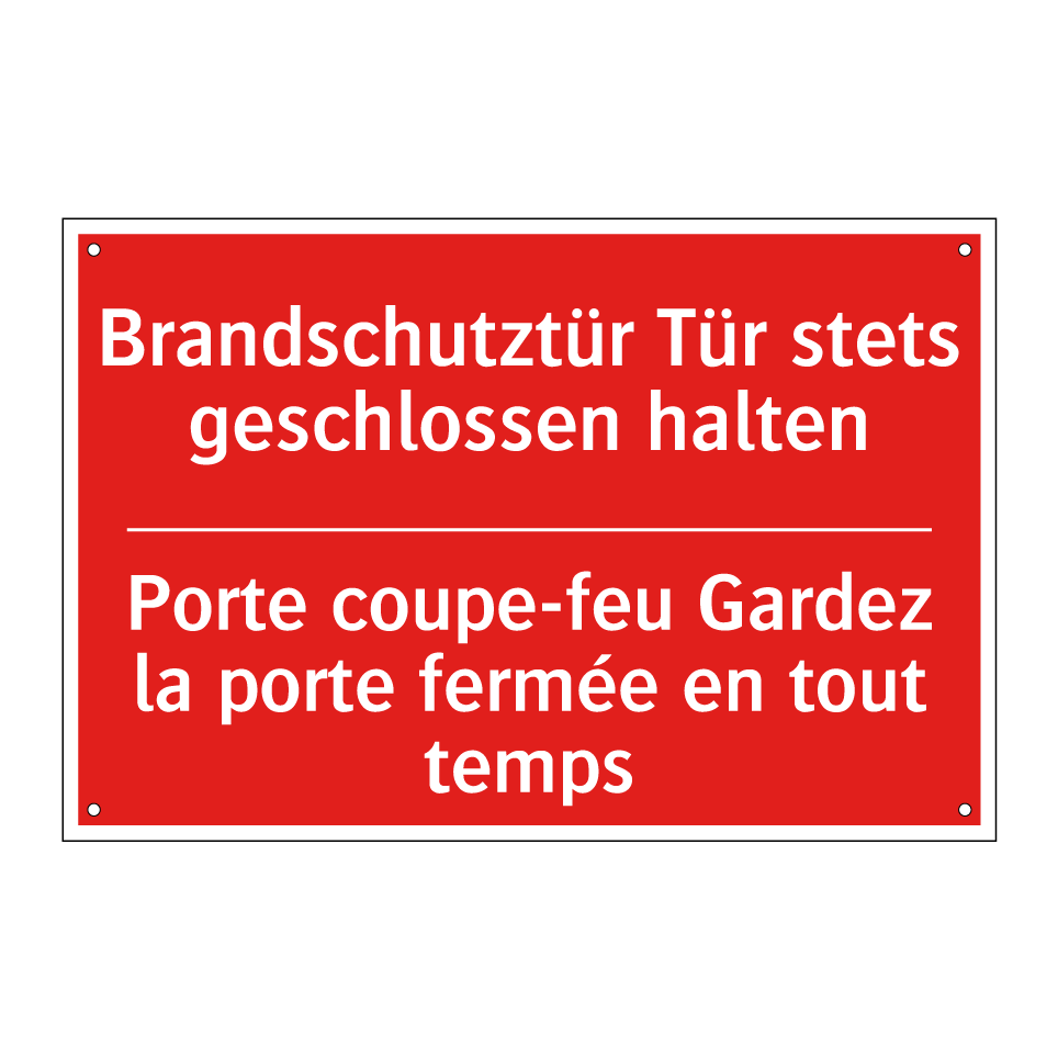 Brandschutztür Tür stets geschlossen  /.../ - Porte coupe-feu Gardez la porte  /.../