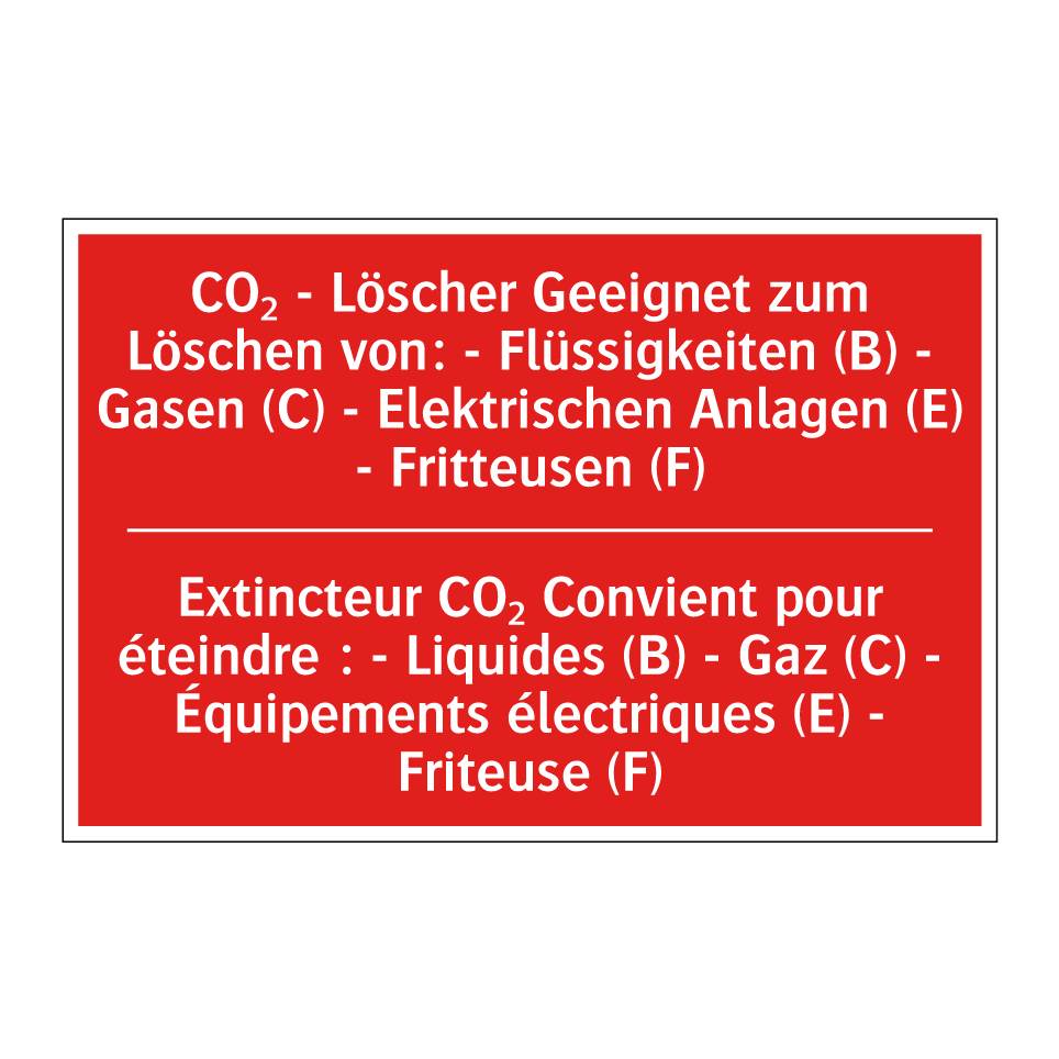 CO₂ - Löscher Geeignet zum Löschen  /.../ - Extincteur CO₂ Convient pour éteindre  /.../