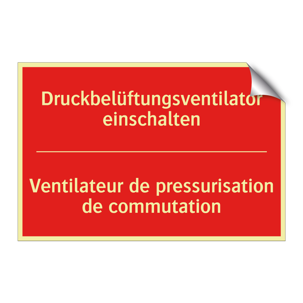 Druckbelüftungsventilator einschalten /.../ - Ventilateur de pressurisation  /.../