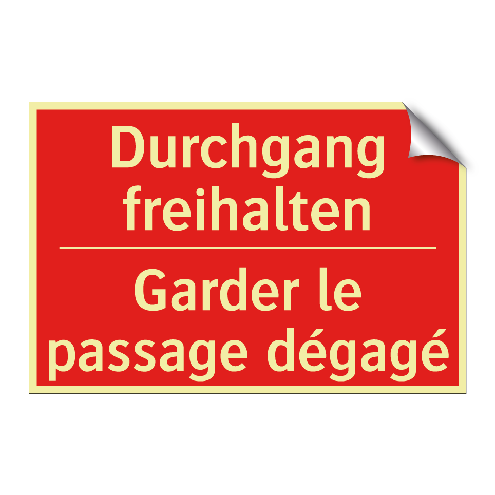 Durchgang freihalten - Garder le passage dégagé