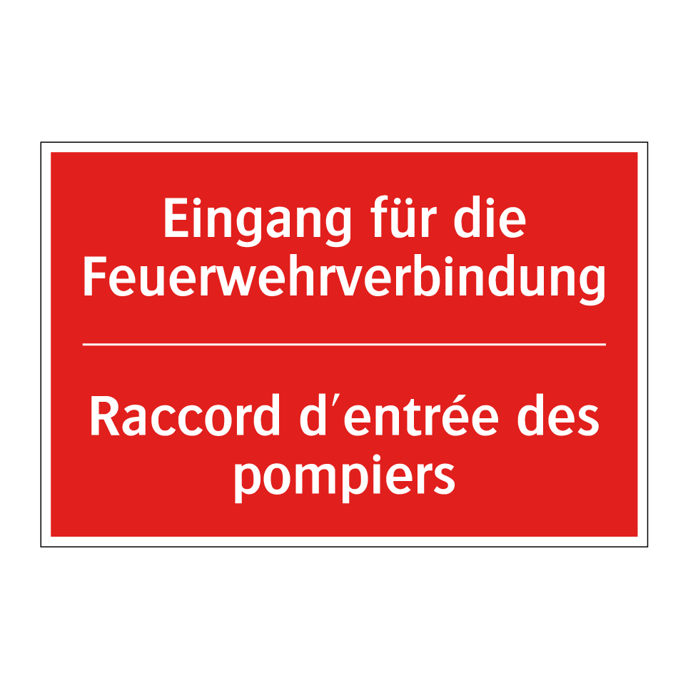 Eingang für die Feuerwehrverbindung /.../ - Raccord d'entrée des pompiers