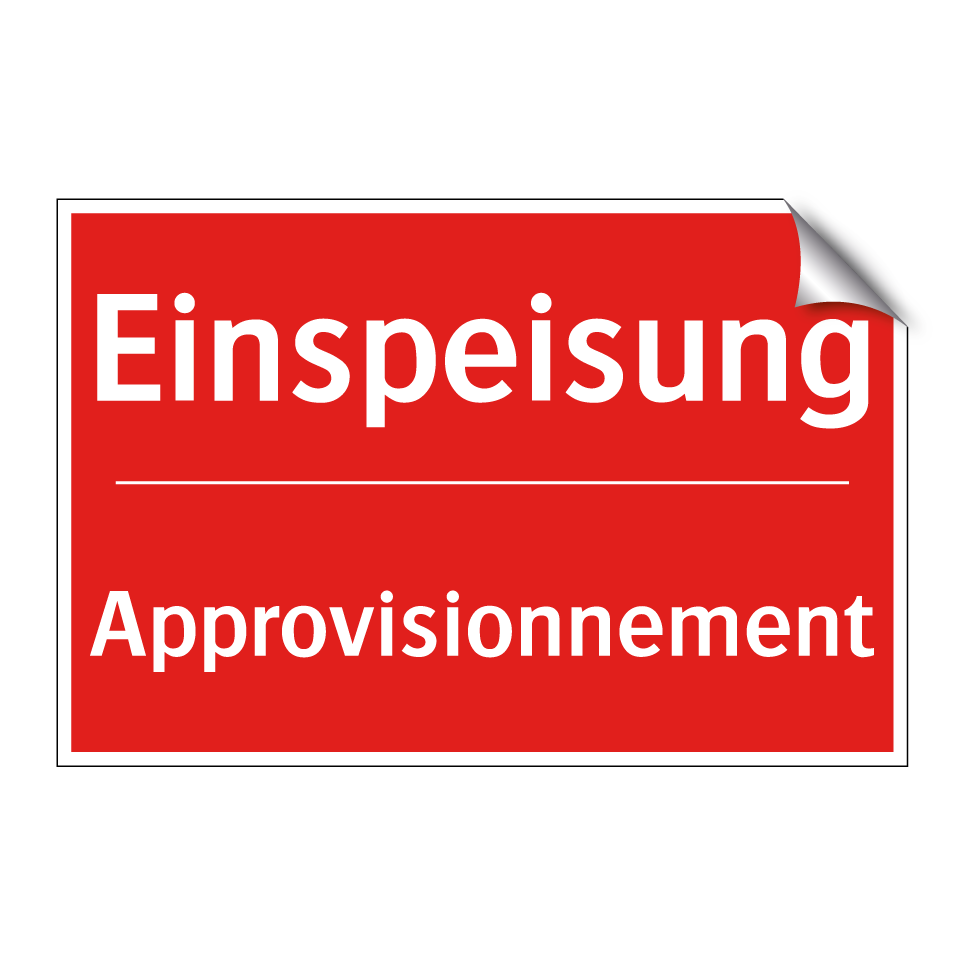 Einspeisung - Approvisionnement