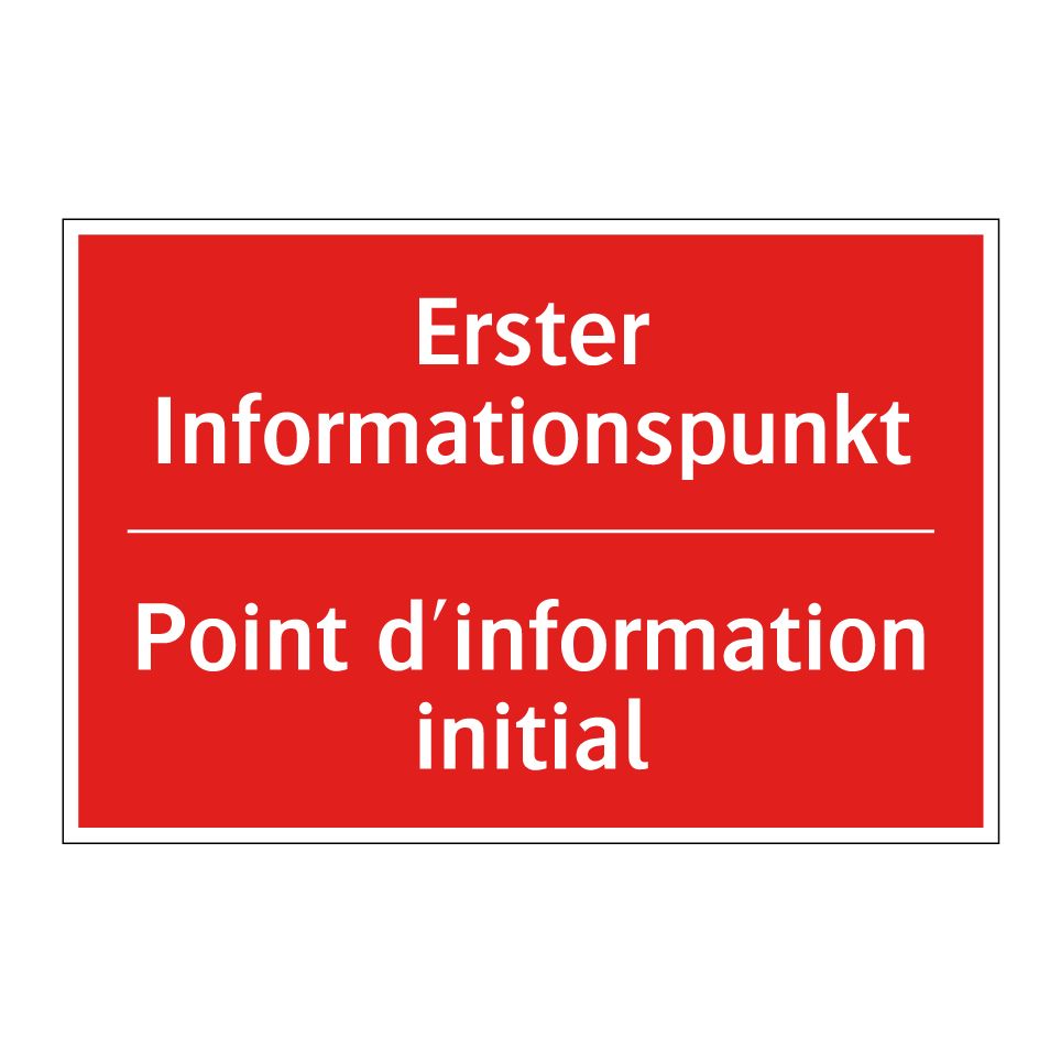Erster Informationspunkt - Point d'information initial