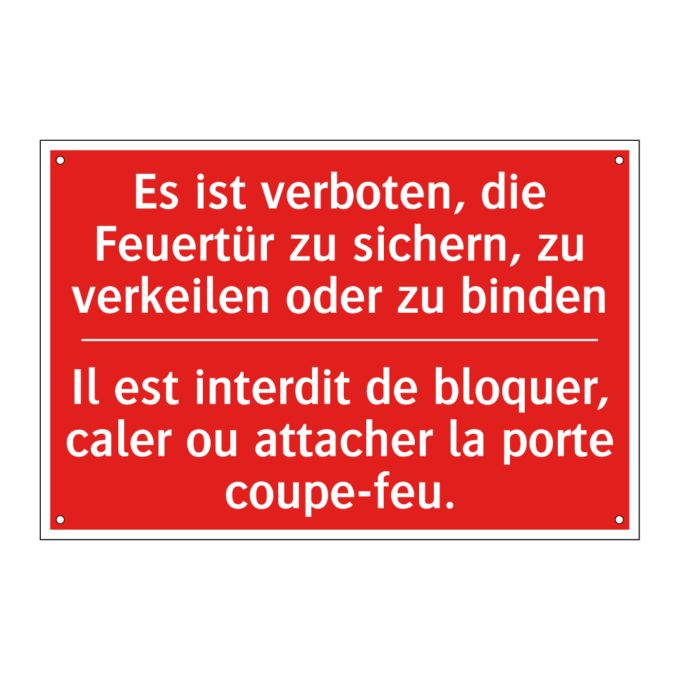 Es ist verboten, die Feuertür  /.../ - Il est interdit de bloquer, caler  /.../