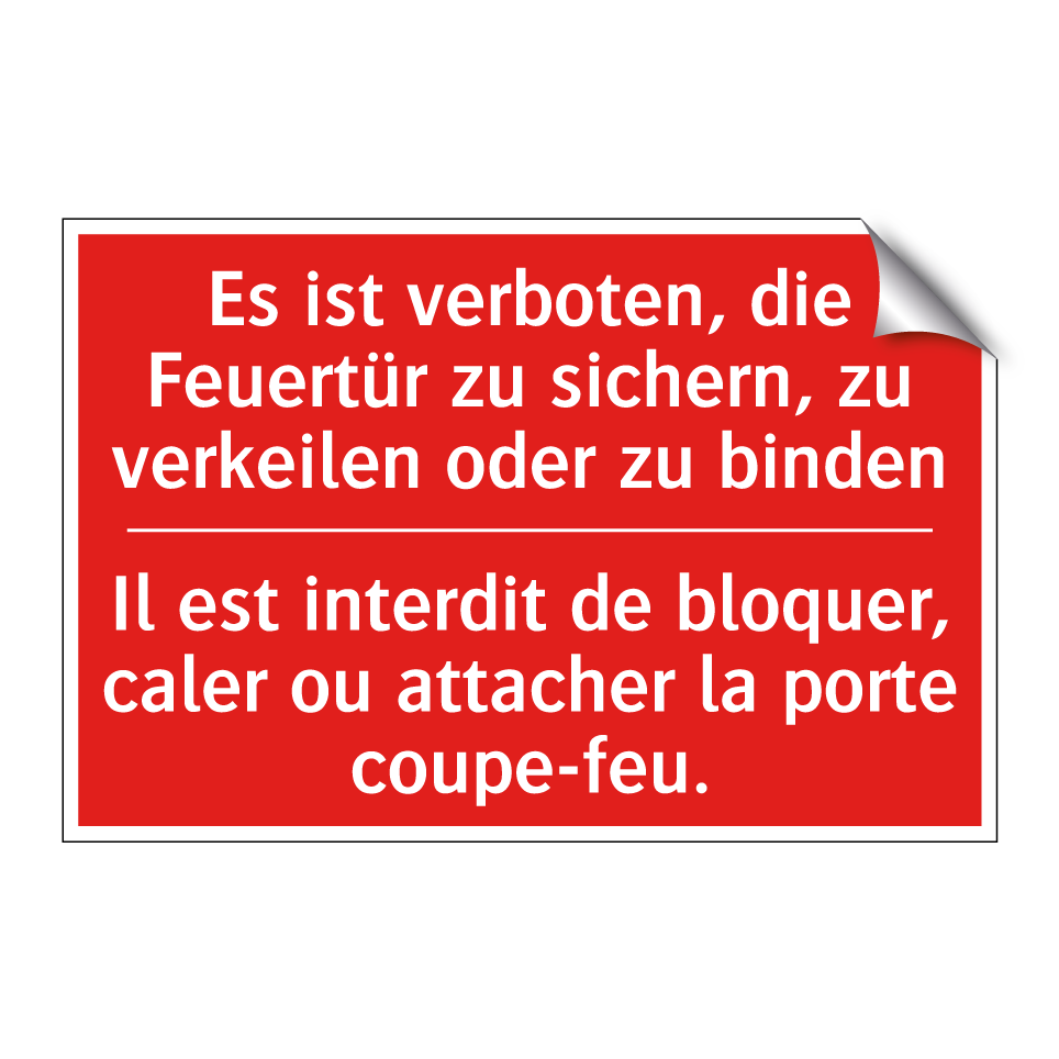 Es ist verboten, die Feuertür  /.../ - Il est interdit de bloquer, caler  /.../