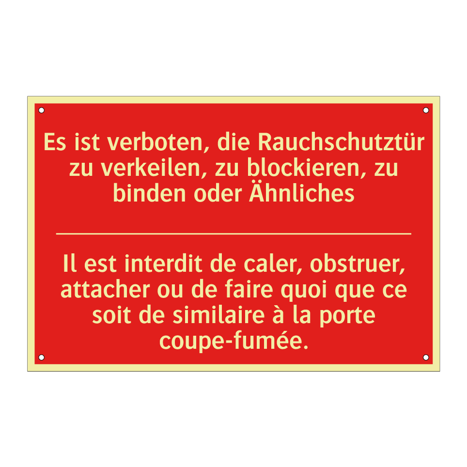 Es ist verboten, die Rauchschutztür  /.../ - Il est interdit de caler, obstruer,  /.../