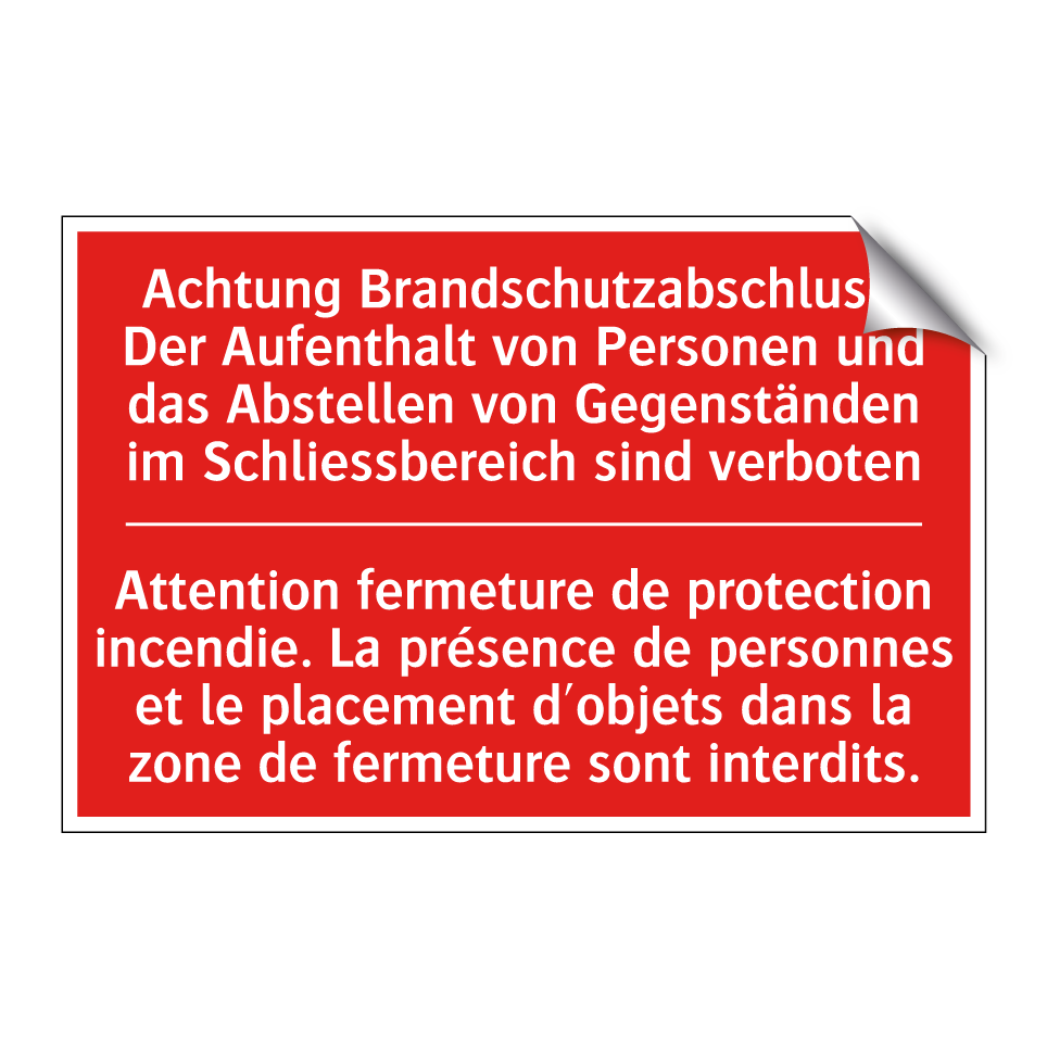 Achtung Brandschutzabschluss.  /.../ - Attention fermeture de protection  /.../