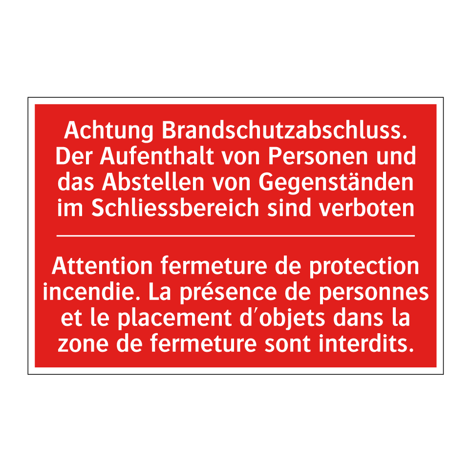 Achtung Brandschutzabschluss.  /.../ - Attention fermeture de protection  /.../