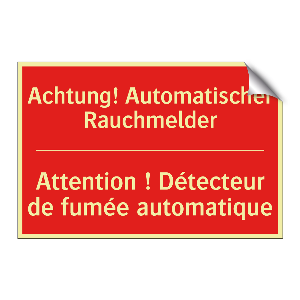 Achtung! Automatischer Rauchmelder /.../ - Attention ! Détecteur de fumée  /.../