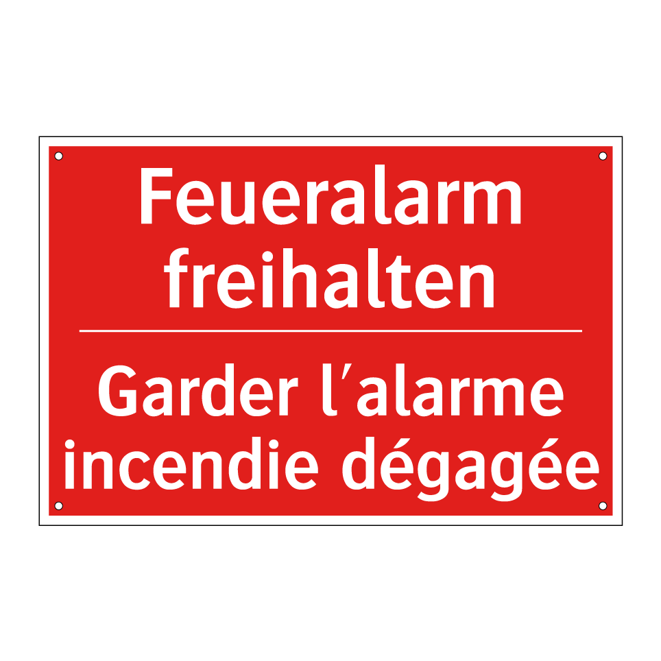 Feueralarm freihalten - Garder l'alarme incendie dégagée /.../