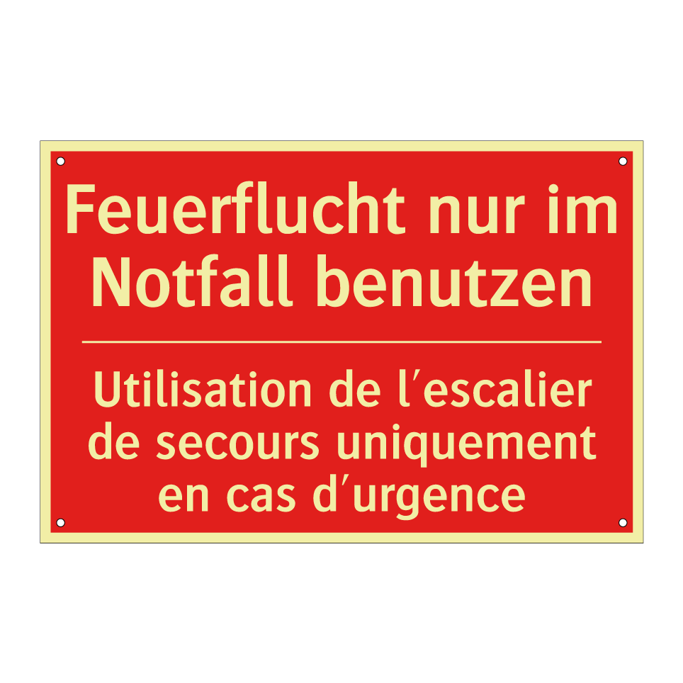 Feuerflucht nur im Notfall benutzen /.../ - Utilisation de l'escalier de secours  /.../