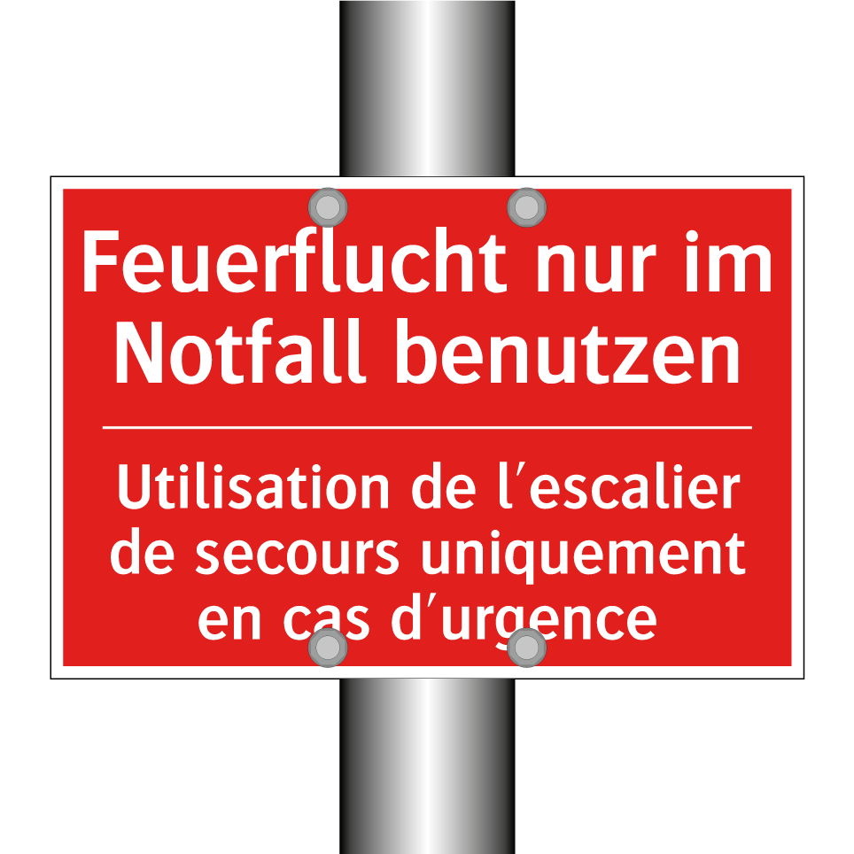 Feuerflucht nur im Notfall benutzen /.../ - Utilisation de l'escalier de secours  /.../