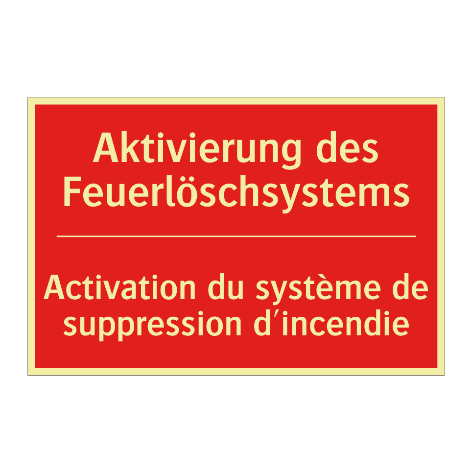 Aktivierung des Feuerlöschsystems /.../ - Activation du système de suppression  /.../