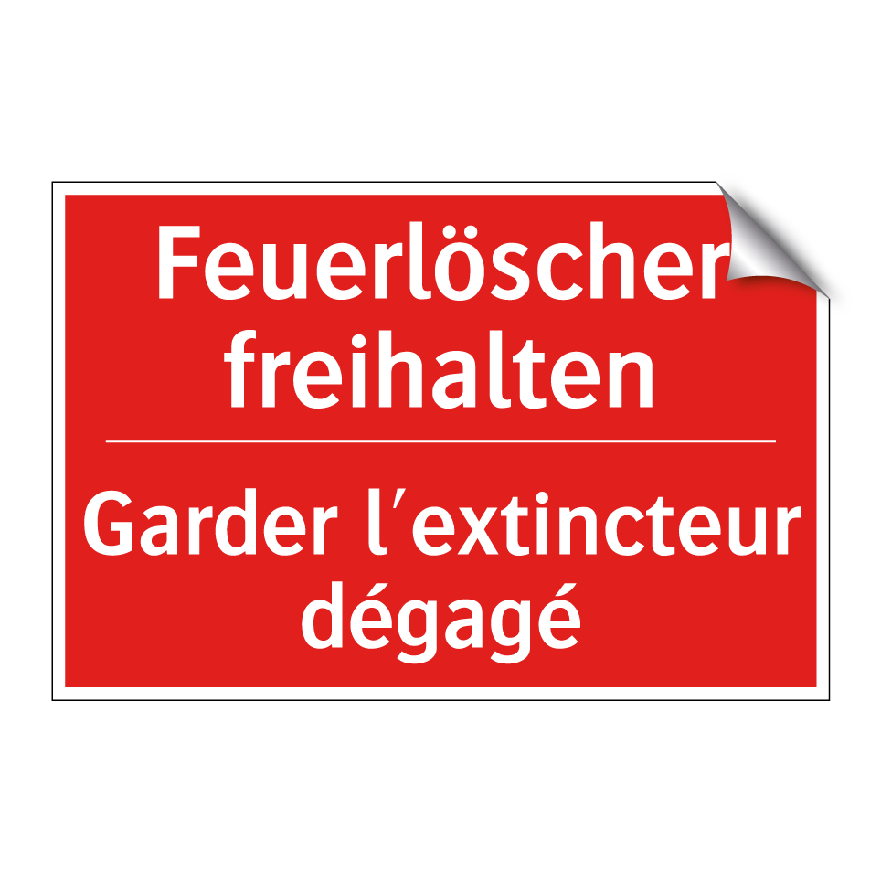Feuerlöscher freihalten - Garder l'extincteur dégagé