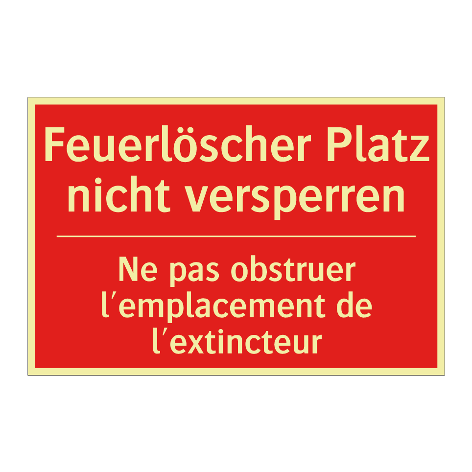 Feuerlöscher Platz nicht versperren /.../ - Ne pas obstruer l'emplacement  /.../