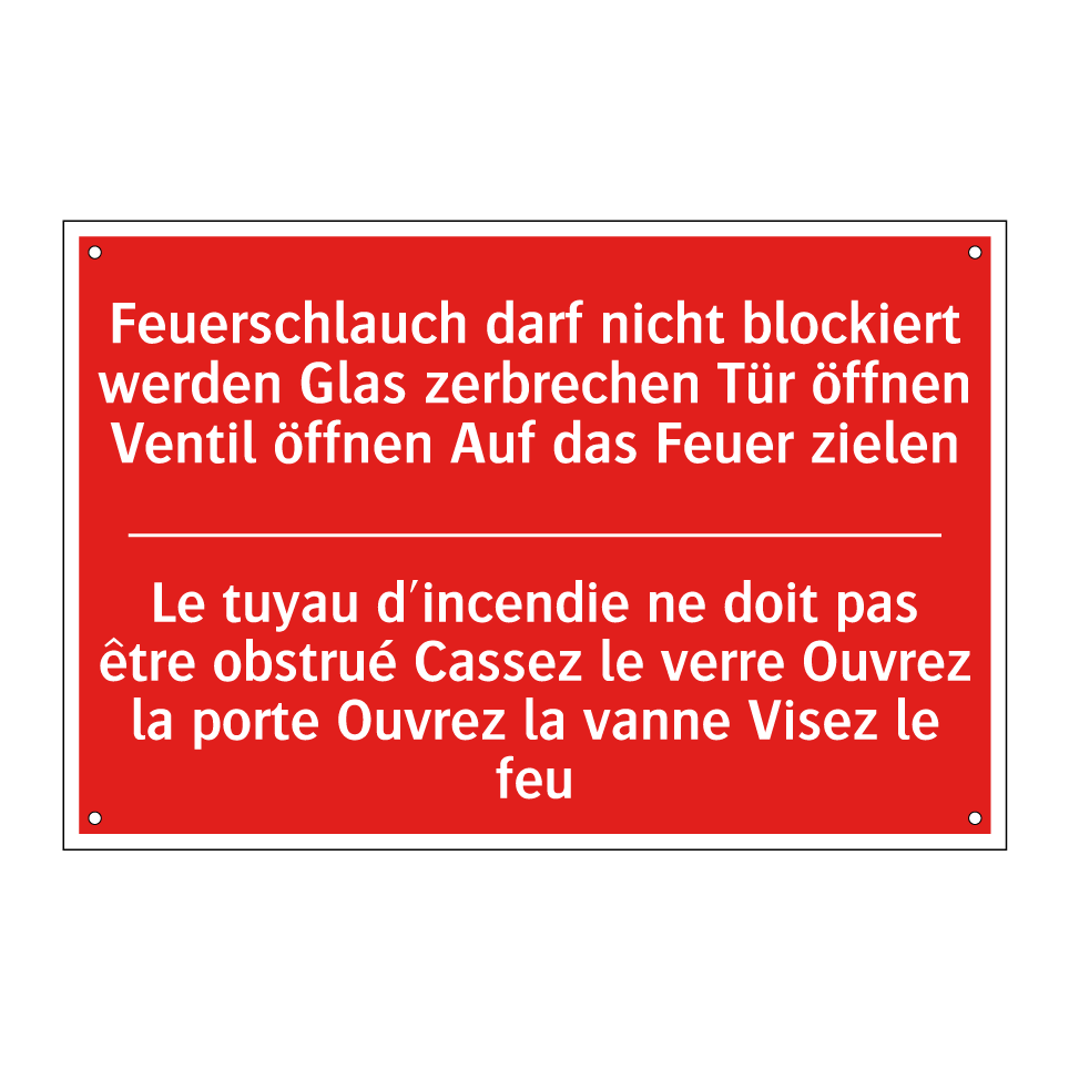 Feuerschlauch darf nicht blockiert  /.../ - Le tuyau d'incendie ne doit pas  /.../