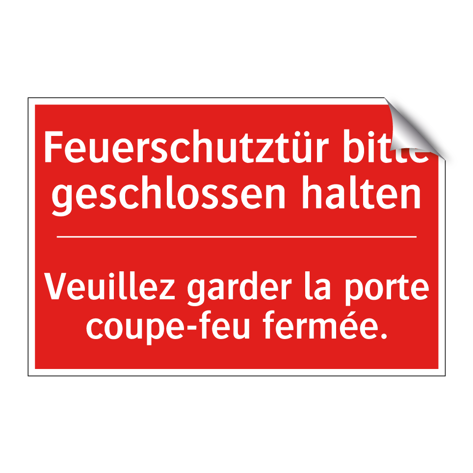 Feuerschutztür bitte geschlossen  /.../ - Veuillez garder la porte coupe-feu  /.../