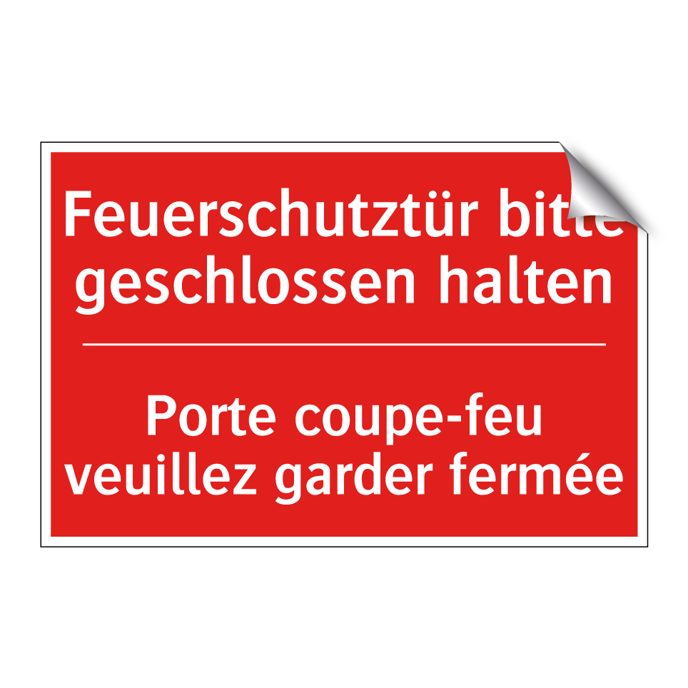Feuerschutztür bitte geschlossen  /.../ - Porte coupe-feu veuillez garder  /.../