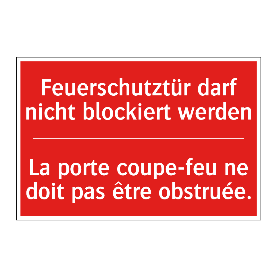 Feuerschutztür darf nicht blockiert  /.../ - La porte coupe-feu ne doit pas  /.../
